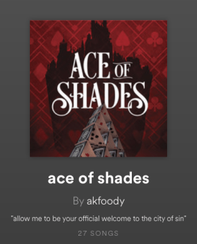 ace of shades playlist