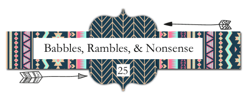 Banner_babbles rambles and nonsense_25.png